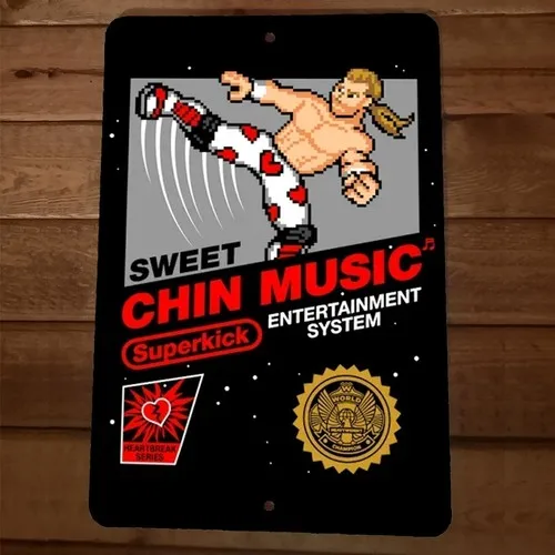 Sweet Chin Music  Metal Wall Video Game Parody Sign Poster
