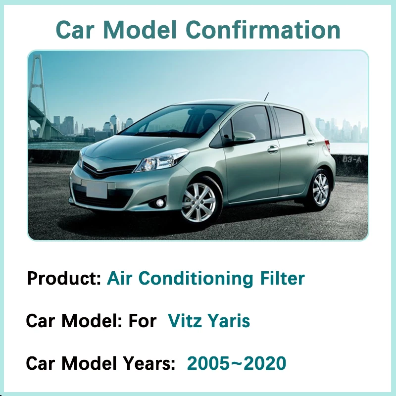 Activated Carbon Air Conditioner Filter For Toyota Vitz Yaris 2005-2020 XP90 XP130 2019 2018 2017 Accessories Engine Filter Grid