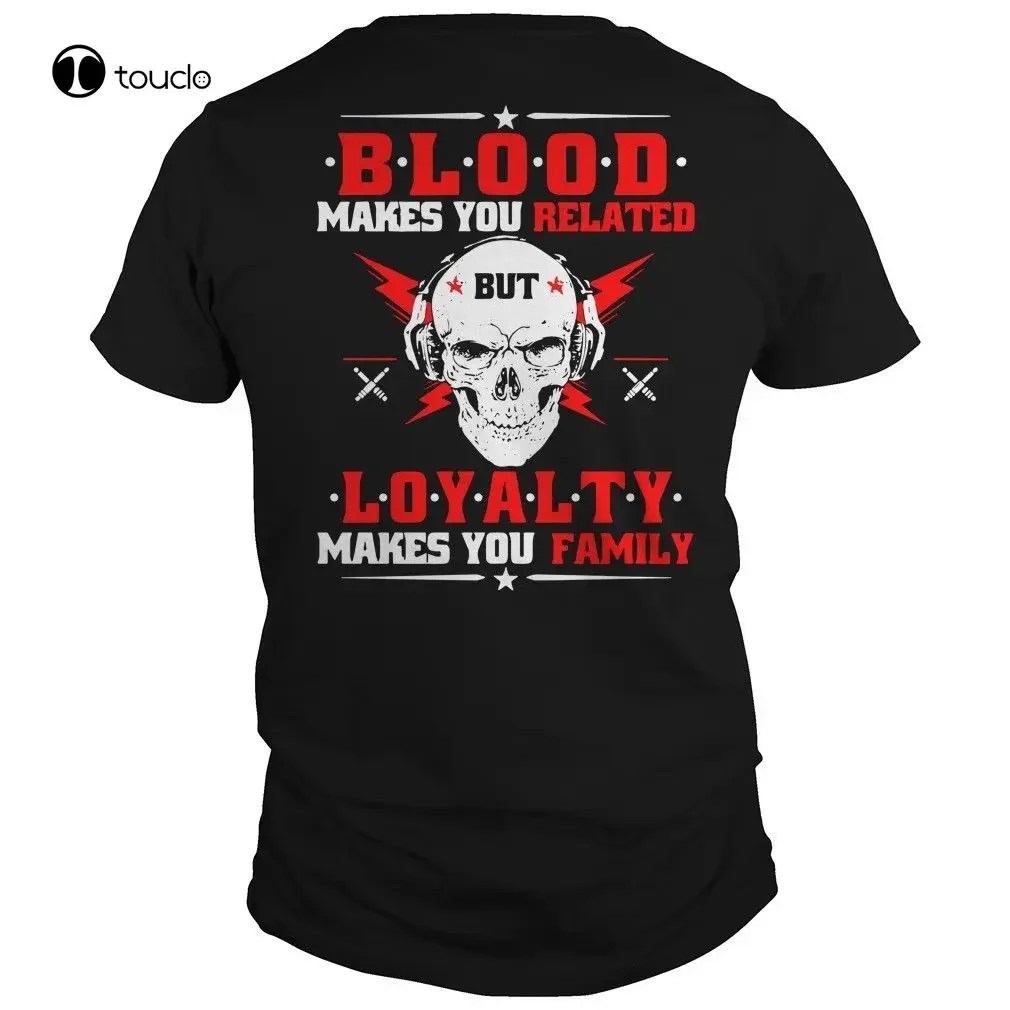 Le sang vous fait lié la fidélité vous fait la famille chemise taille S à 5Xl coton T-Shirt mode T-Shirt T-Shirt unisexe