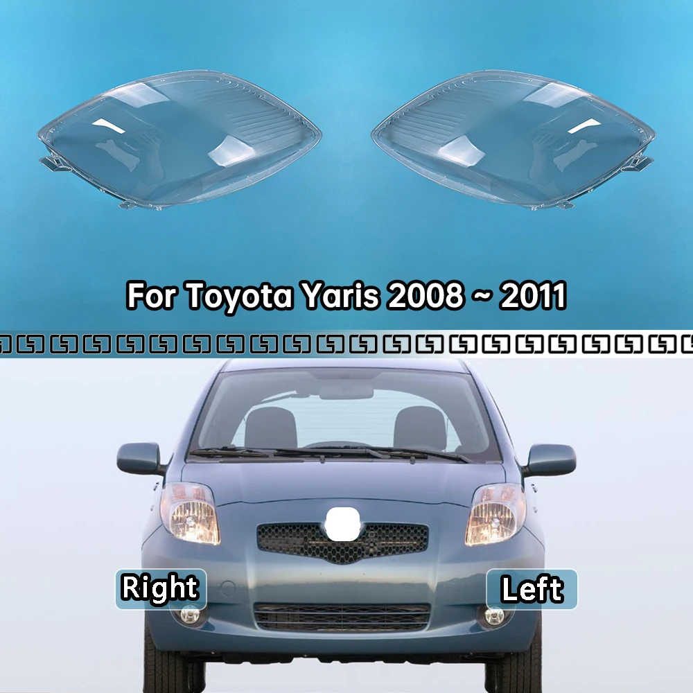 

For Toyota Yaris 2008 2009 2010 2011 Headlamp Cover Headlight Shell Transparent Lens Plexiglass Replace Original Lampshade