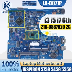 AAL15 LA-D071P For DELL Inspiron 5759 5459 5559 Notebook Mainboard  i3 i5 i7-6th Gen CPU HDMI 0T66WJ Laptop Motherboard Tested