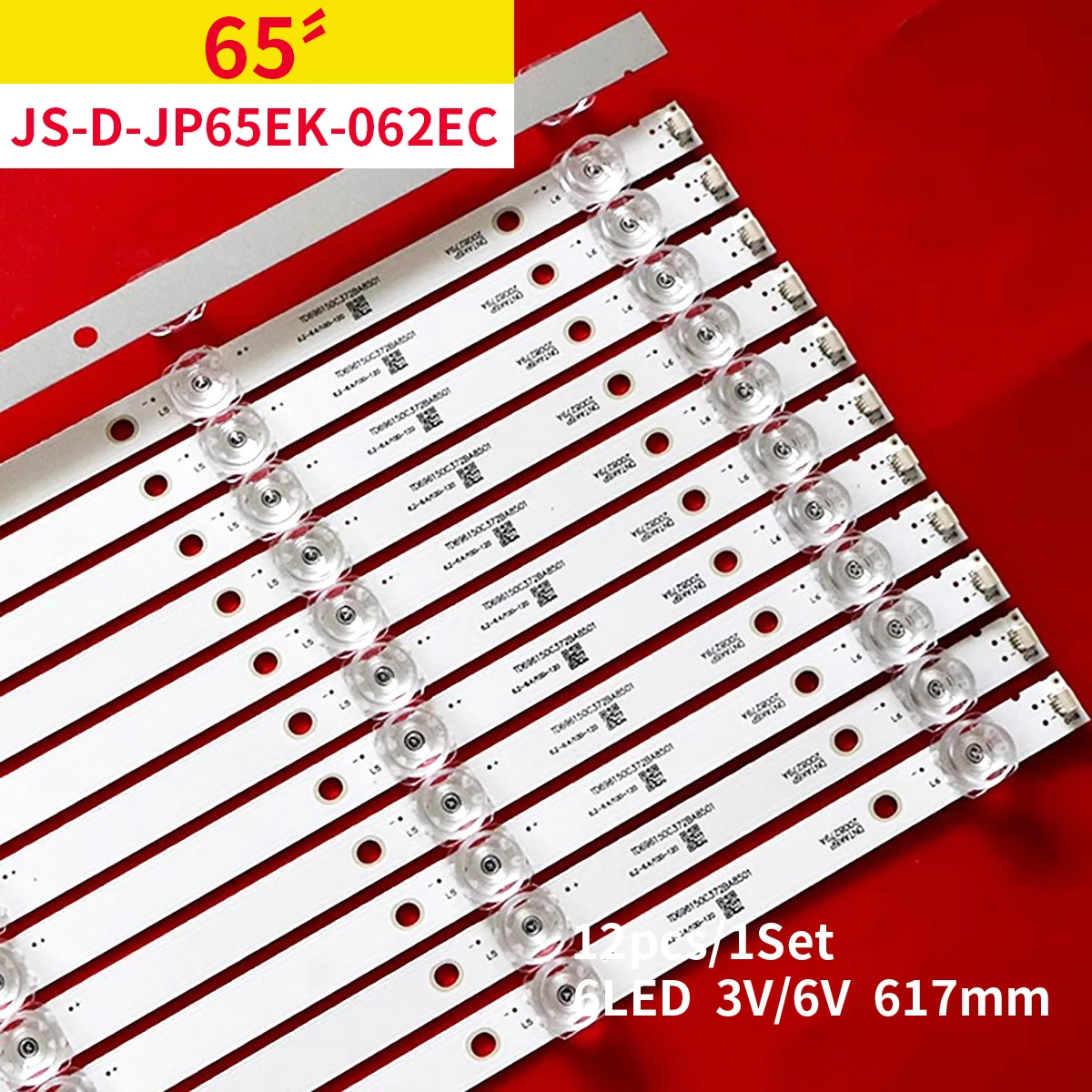 

617mm 6V 2W TV Backlight Led Strip For TCL 65inch JS-D-JP65EK-062EC (80228) 12Pcs/Set Led Backlight Strips E65EK-P1000 E65EK-P60