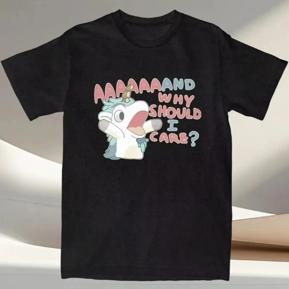 Men Women's T Shirt Why Should I Care Unicorse T-Shirts Harajuku Hot Anime Blueyed Beach Tees Pattern Cotton Tees Comfortable