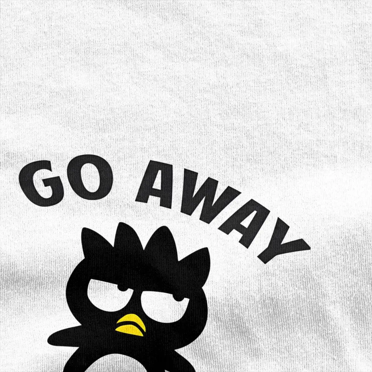 Badtz Maru Go Away T-Shirt Hip Hop T-Shirts Short-Sleeved Y2K Funny Tshirt Beach Cotton O Neck Plus Size Tees