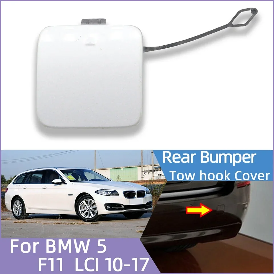 

Auto Parts Rear Bumper Towing Hook Cover Cap For BMW 5 Series F11 LCI Ordinady Version 2010 - 2017 Towing Hauling Shell Lid Trim