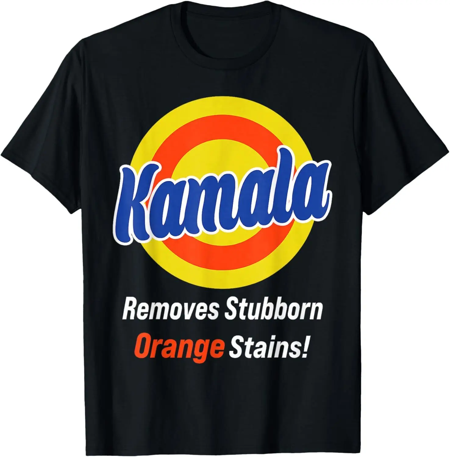 Kamala Removes Stubborn Orange Stains, Kamala Harris 2024 T-Shirt