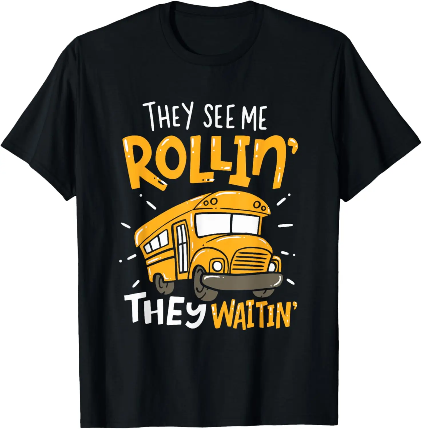 

Футболка с забавным водителем школьного автобуса They See Me Rollin' They Waitin'