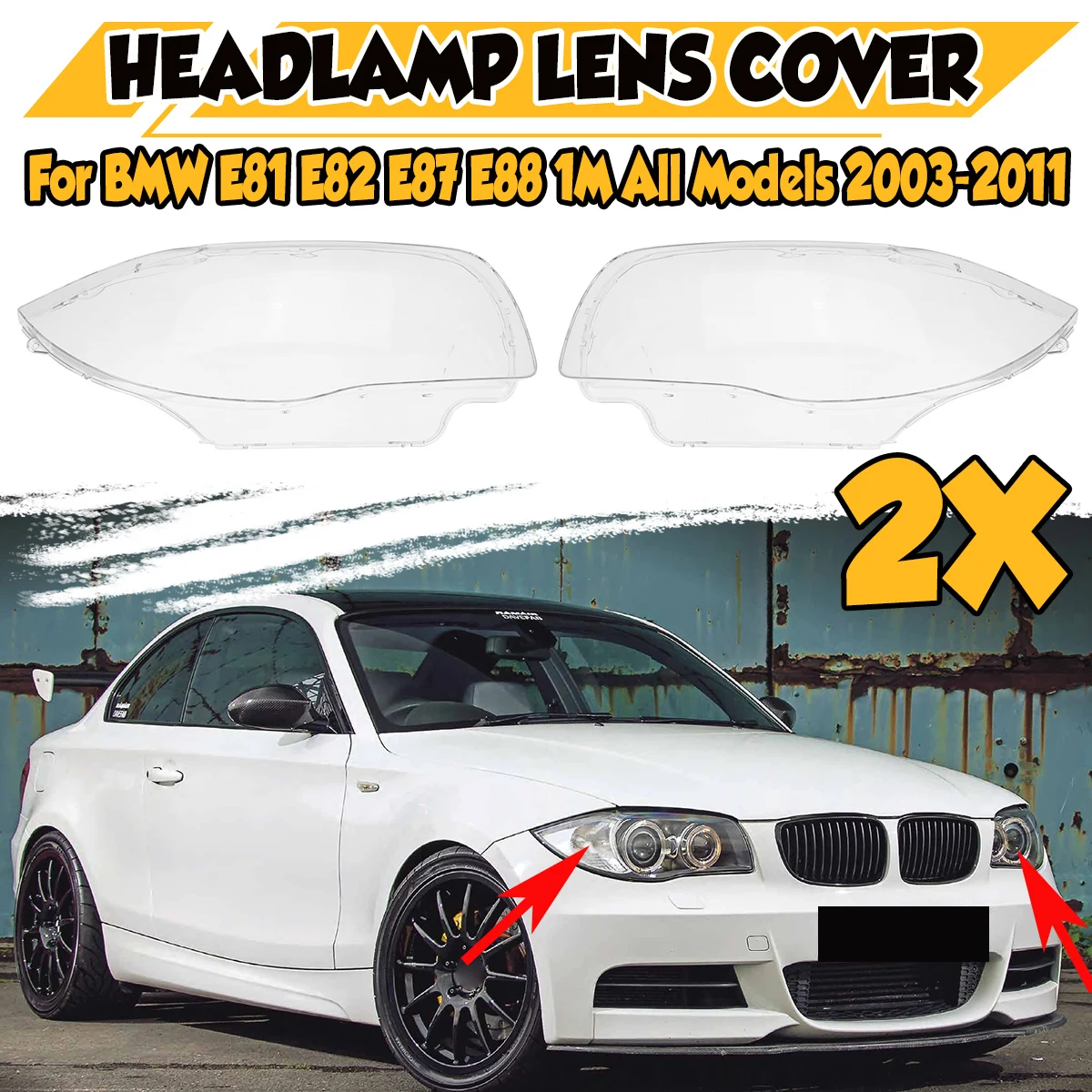 

A Pair E81 E82 Car Front Headlight Headlamp Lens Cover Shell Case For BMW E81 E82 E87 E88 1M 2003-2011 63116924668 63116924667