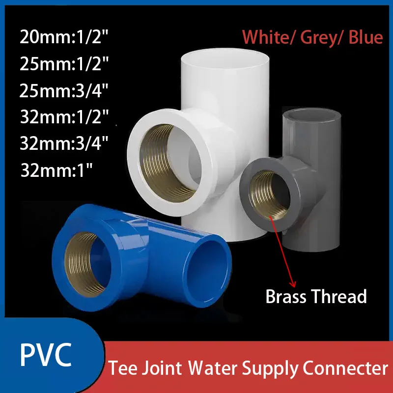 

1PCS PVC Tee Joint Ｗater Supply Connecter Aquarium Fish Tank Garden Irrigation Water Pipe Connectors Brass Thread 20mm-32mm