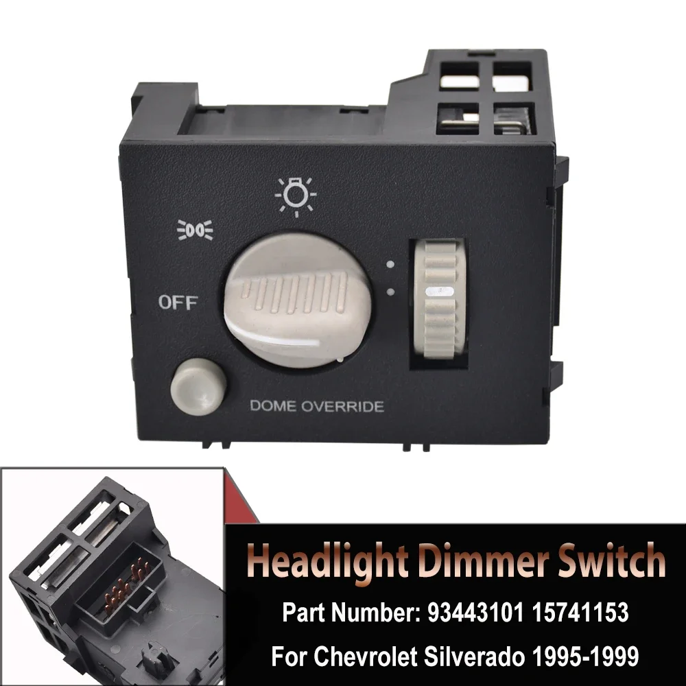 For Chevy GMC Truck Silverado C1500 K1500 Express Headlight Switch Dash Dimmer Light Switch 1995-1999 93443101 Auto Parts