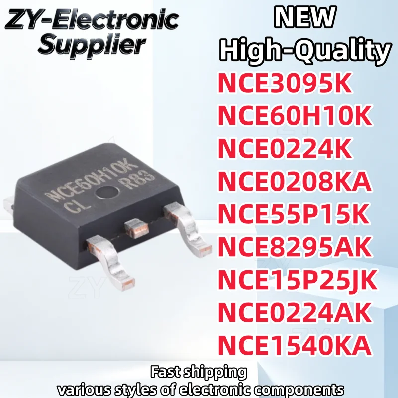 10Pcs NCE3095K NCE60H10K NCE0224K NCE0208KA NCE55P15K NCE8295AK NCE15P25JK NCE0224AK NCE1540KA TO-252