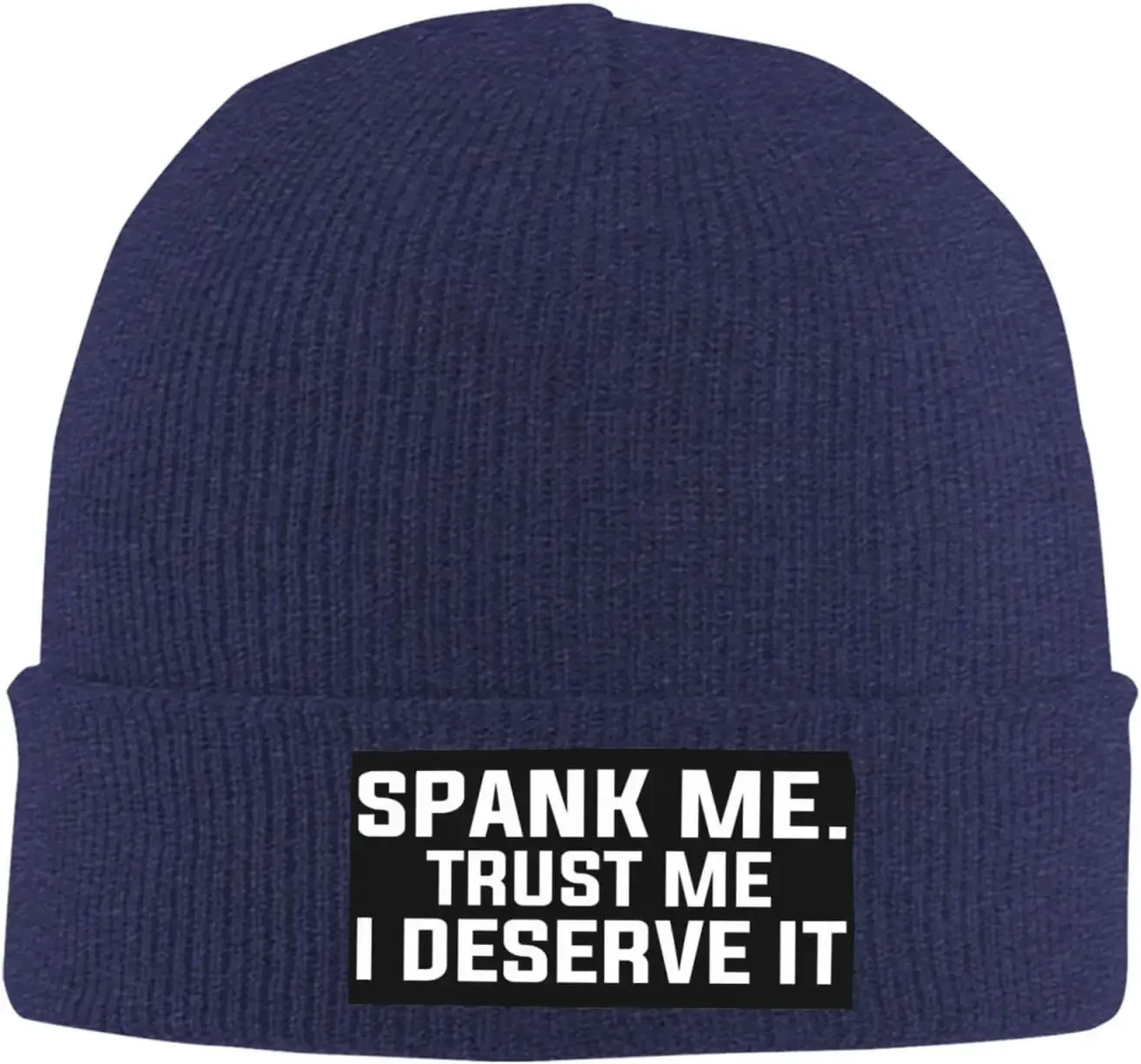 Spank Me Trusts  I Deserve It Beanie for n Women Black Winter Hat Warm Knit Cuffed Beanies