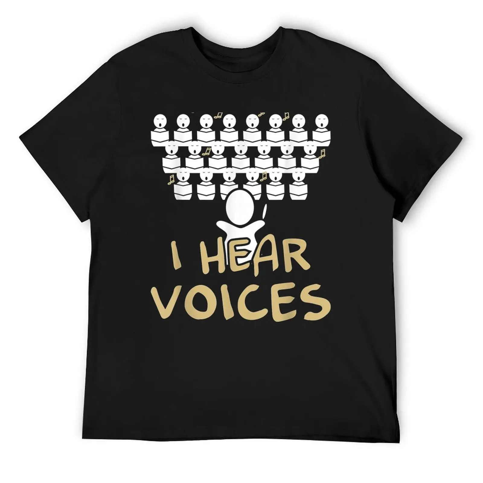 Choir I Hear Voices Funny Chorister Tee T-Shirt animal prinfor boys heavyweights cute tops mens workout shirts