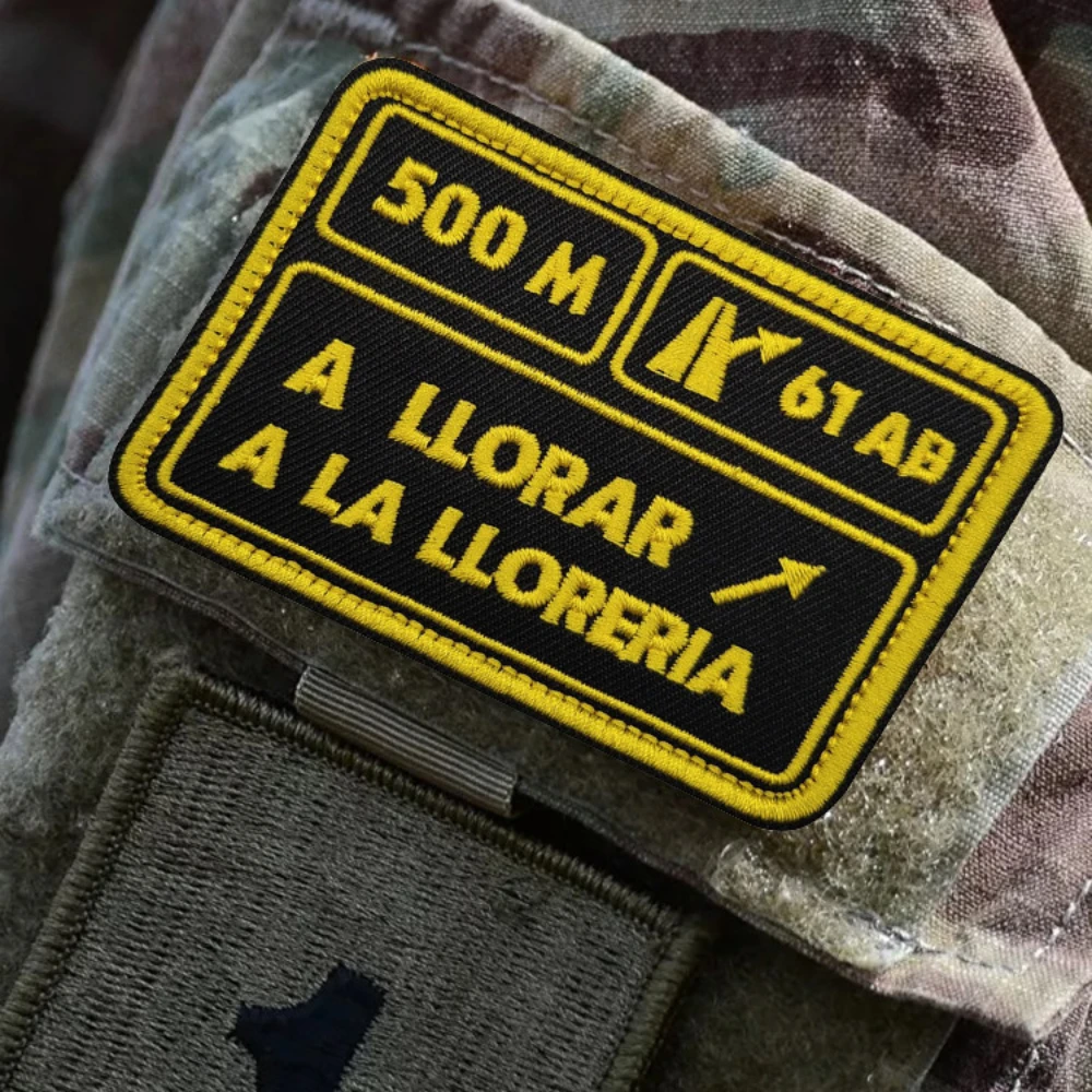 

500M A LLORAR Spanish Embroidery Patches Tactical Hook&Loop Patch Morale Badge Alphabet Accessories Emblem Backpack Hat Stickers