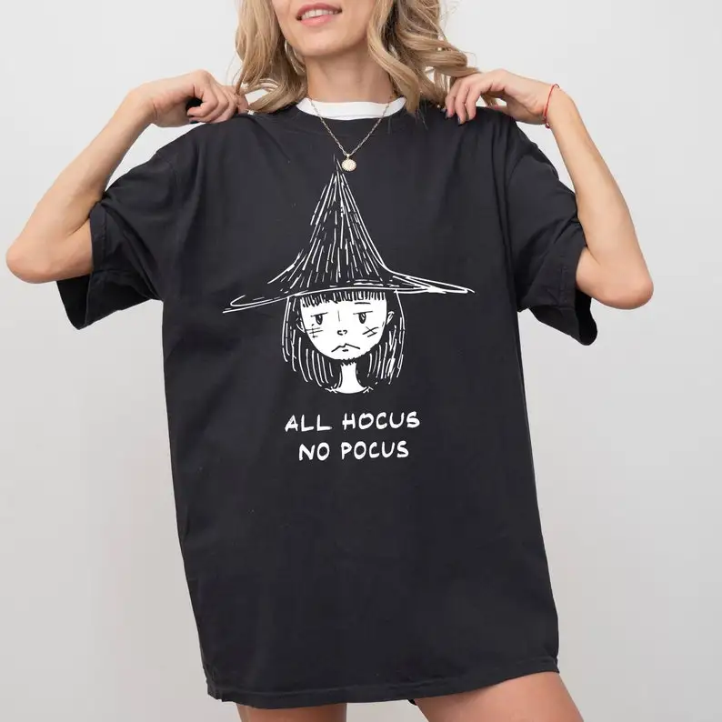 All Hocus No Pocus, Witch, Aesthetic, Funny, Meme, Halloween, Spooky, Costume, Skeleton Tshirt, Comfort Colors Tee