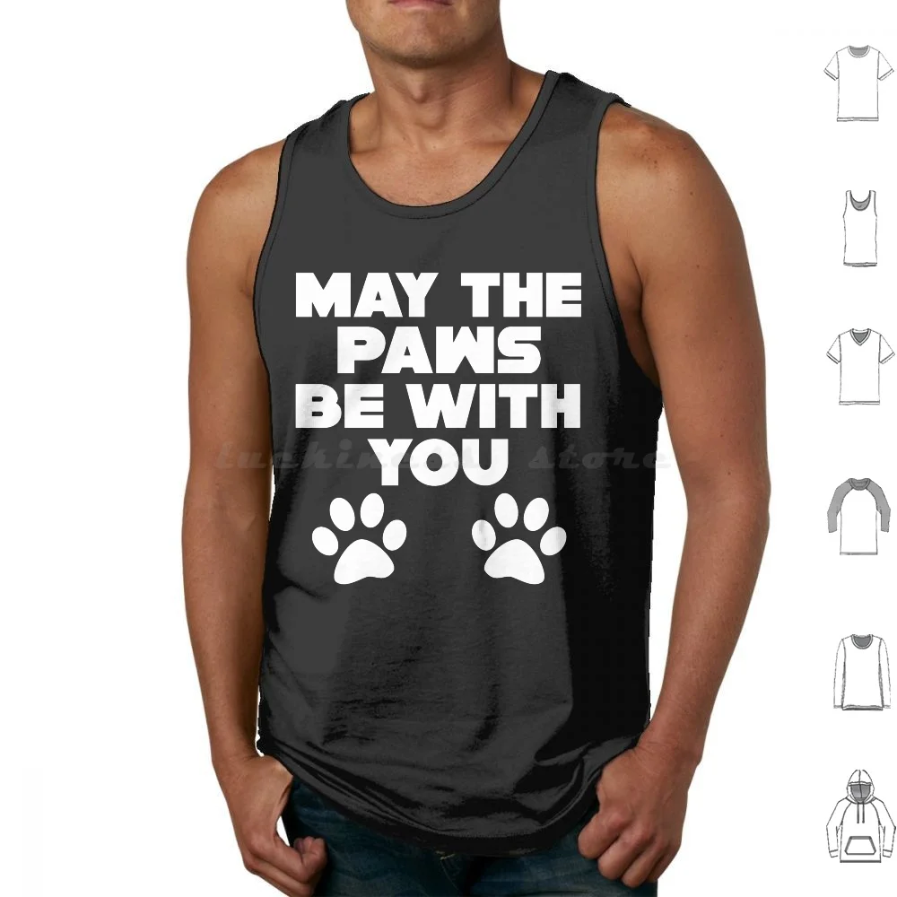 May The Paws Be With You Tank Tops Print Cotton May Paws Cat Pun Animal Parody Parodies Force Dogs Cat Funny Cat