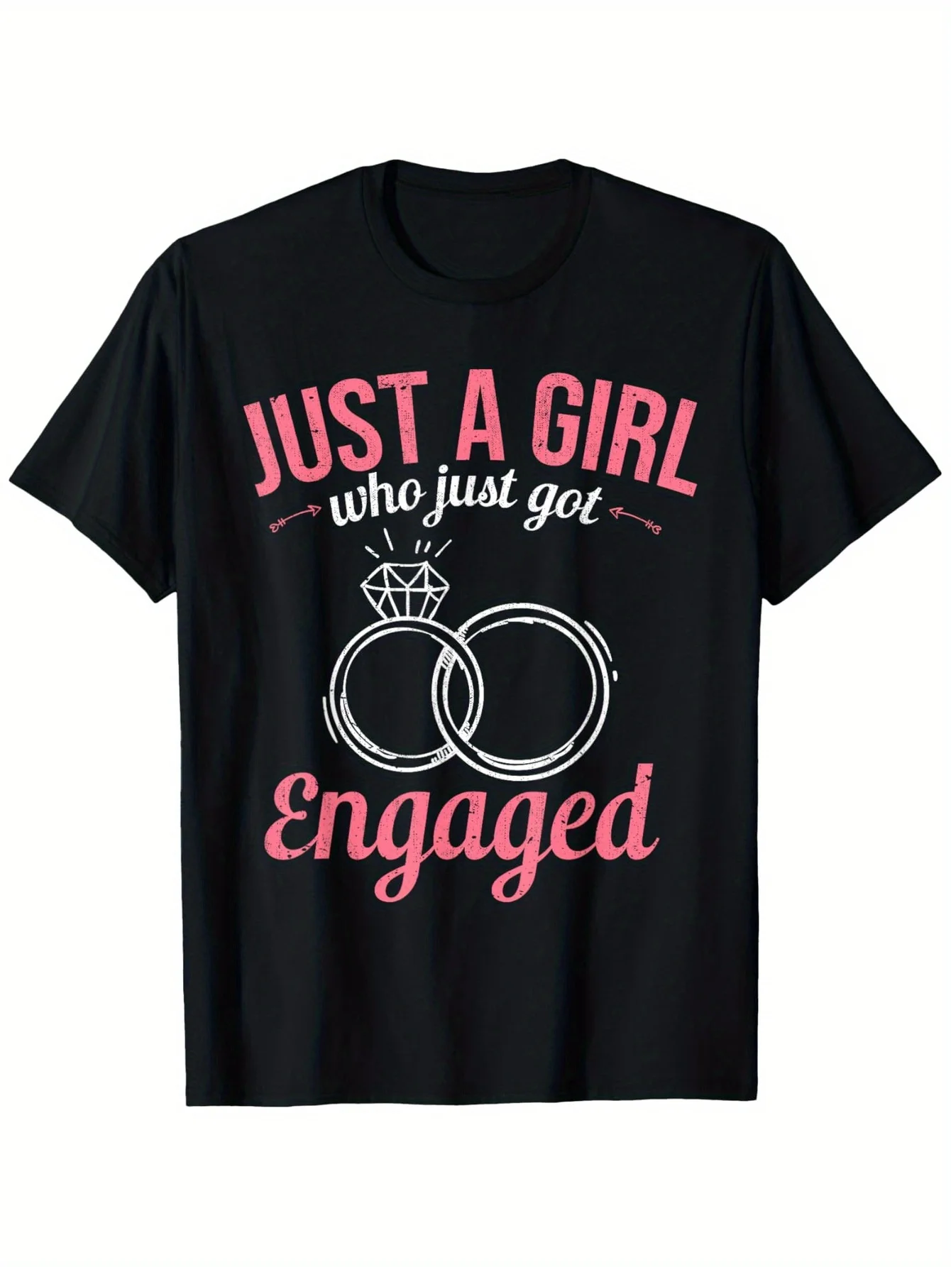Just A Girl Who Just Got Engaged Couple Fiancee Engagement T-Shirt 100% Cotton Round Neck Short Sleeve T-shirt Halloween Thanksg