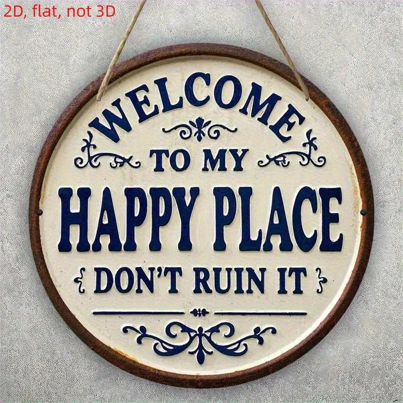 "مرحبًا بكم في مكان سعيد، لا تدميره." لافتة دائرية من مادة PVC - ديكور على الطراز الريفي، حروف زرقاء وتصميم التمرير #2