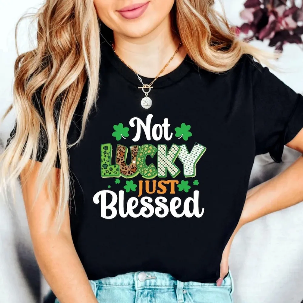 Irish Shirt St. Patrick's Day Shirt St. Patrick's Day T-Shirt for Women St. Patrick's Shirt for Men Luck of The Irish Not Lucky