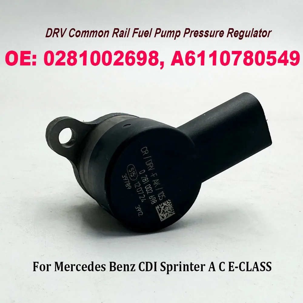 

0281002698 Rail Fuel Pressure Control Valve DRV A6110780549 6110780549 281002698 For Mercedes-Benz C-Class V-Class Sprinter Vit