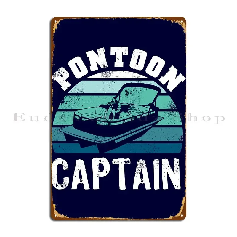 Pontoon Captain Gift For Metal Signs Wall Mural Pub Living Room Personalized Kitchen Tin Sign Poster