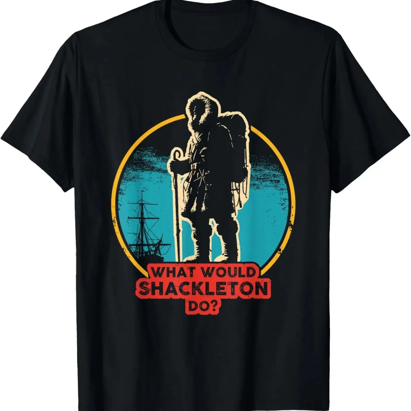 Shackleton Do Leadership Energy Managers T Shirt UNISEX S 3XL vintage Washed Versatile Unisex homme graphic Slightly Breathable