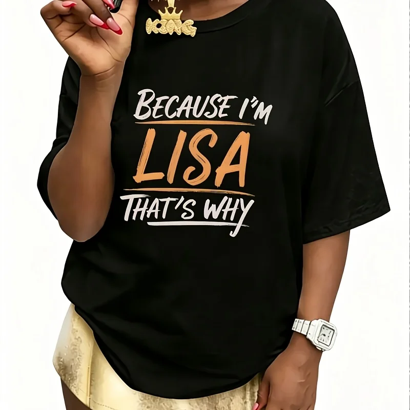Because I'M Lisa Women's 100% Cotton T-Shirt Short Sleeve Top Casual Round Neck Fun Print Tee S-5Xl