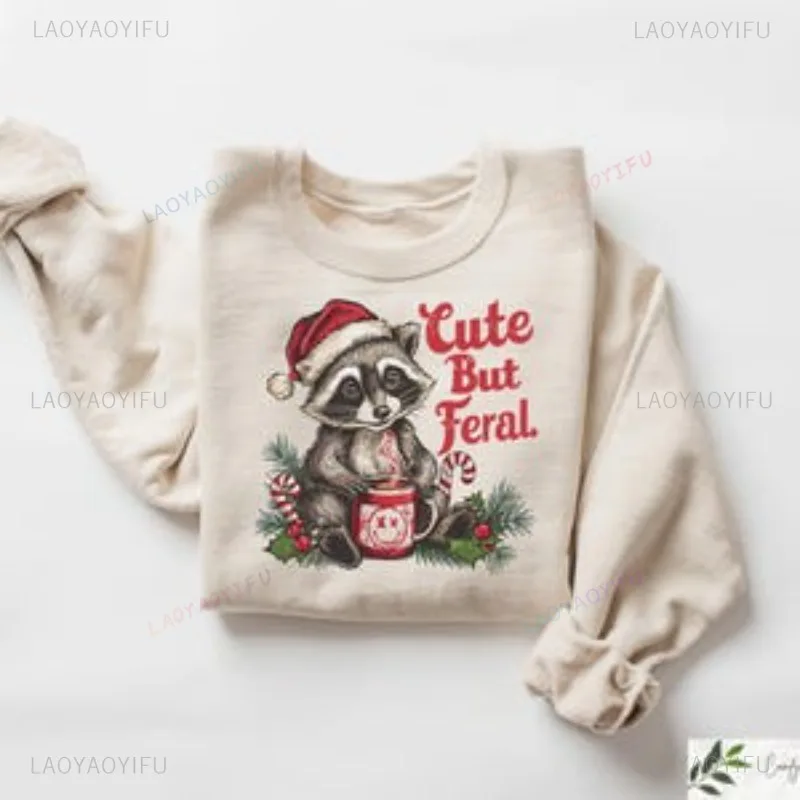 Cute But Feral Sweatshirt Christmas Raccoon Sweater Cozy Christmas Hoodie Funny Animal Shirt Merry Christmas Funny Gift