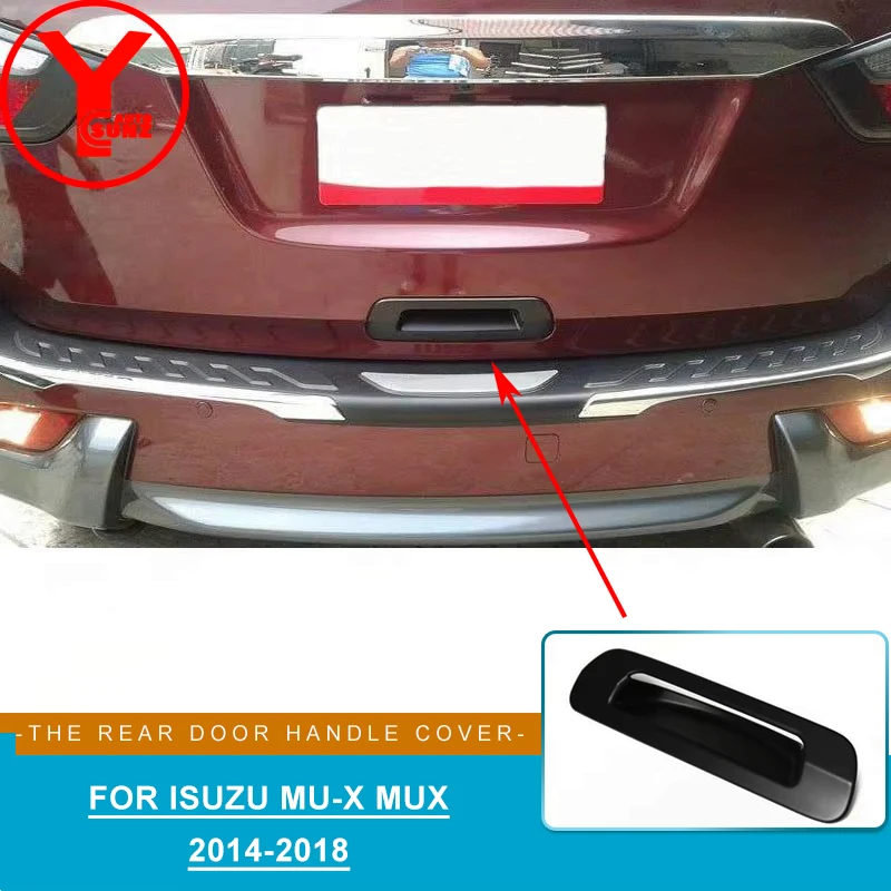 

Крышка задней двери 2013-2019 для ISUZU MU-X mux 2014 2015 2016 2017 2018, черные автомобильные детали из АБС-пластика для isuzu mux, аксессуары для грузовика YCSUNZ