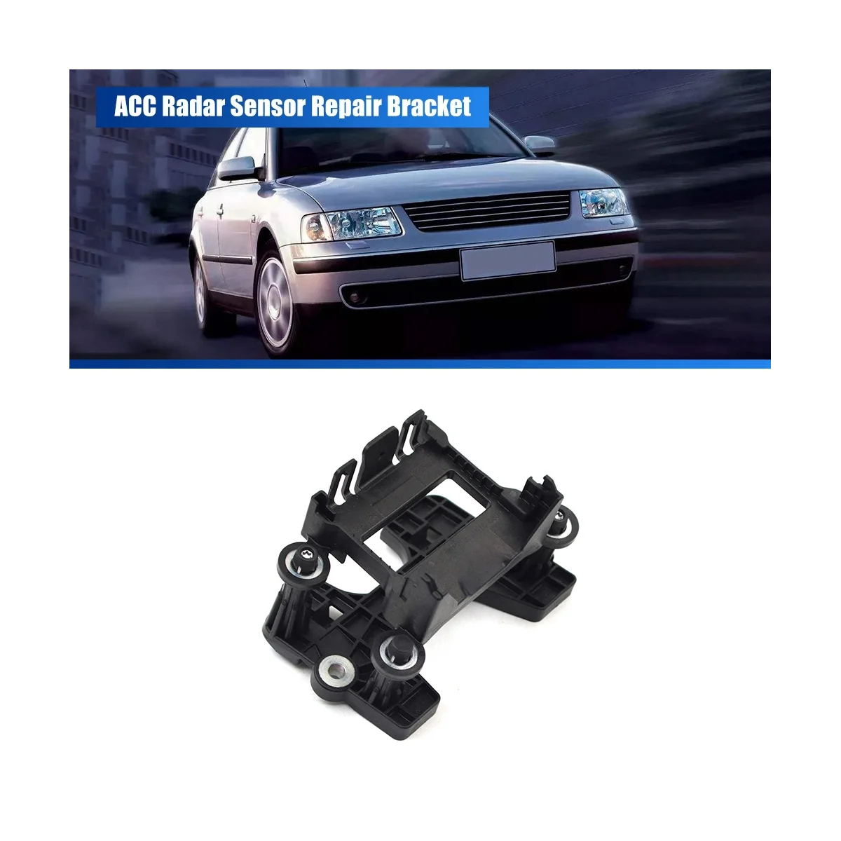 

Car ACC Radar Sensor Repair Bracket Set for VW Passat B8 Skoda Superb 2015-2023 3Q0 998 561 3Q0998561