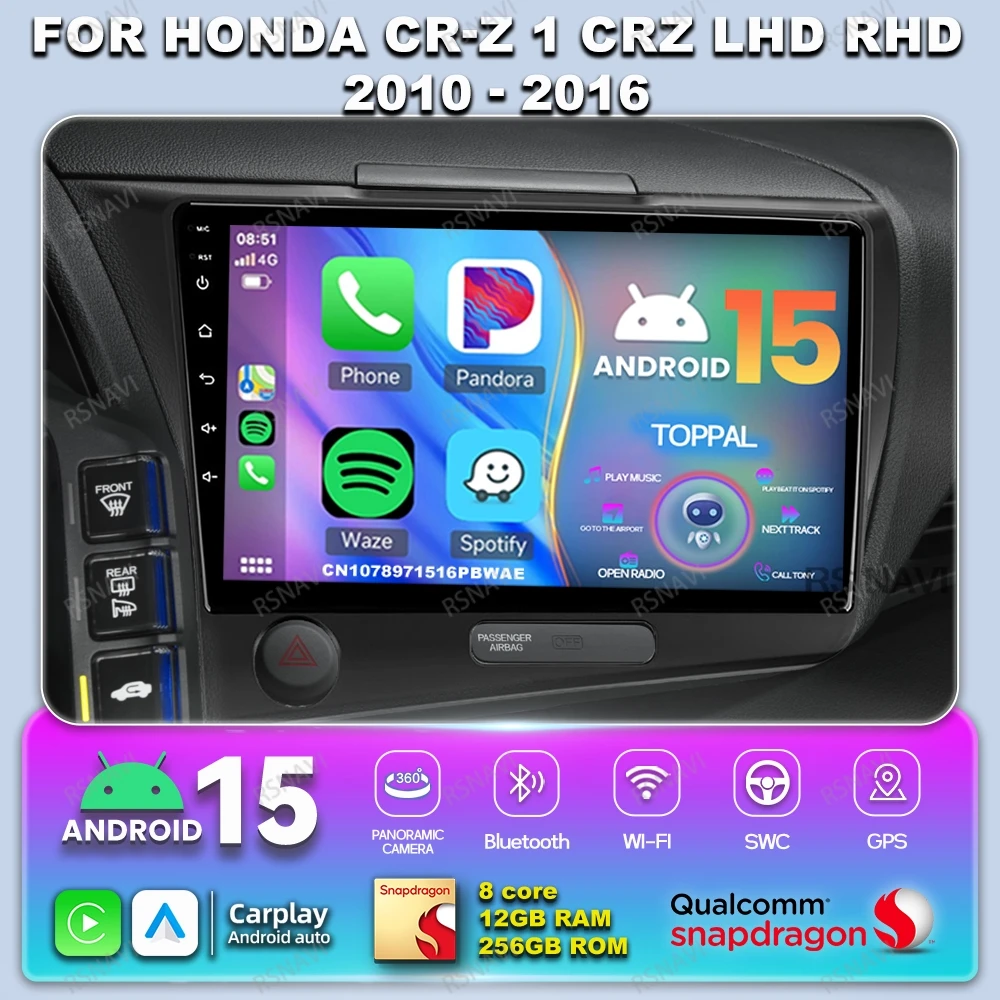 

Car Radio Android 14 For Honda CR-Z 1 CRZ LHD RHD 2010 - 2016 Navigation 8 Core NO 2DIN Multimedia RDS Stereo 5G WIFI Qualcomm