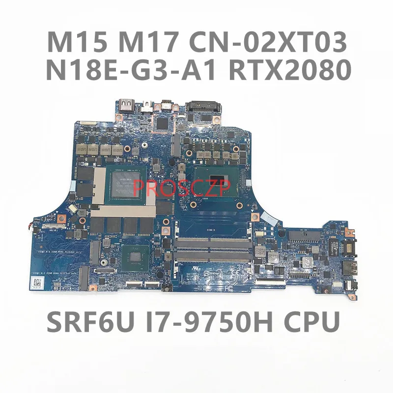 

CN-02XT03 02XT03 2XT03 Mainboard For DELL M15 M17 Laptop Motherboard ORION-MB-N18E W/ SRF6U I7-9750H CPU RTX2080 GPU 100% Tested