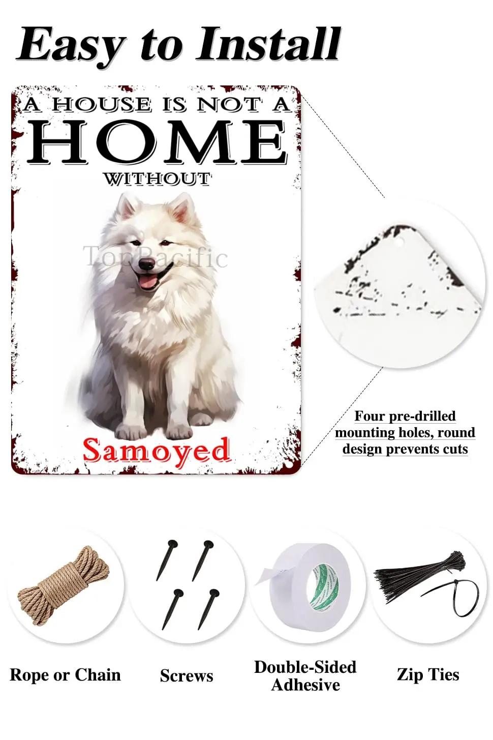 Samoyed Aluminum Sign Vintage 12x16 Metal Sign - A House Is Not A Home Without Dog Aluminum Sign Funny Dog Wall Art Decer-Man Ca