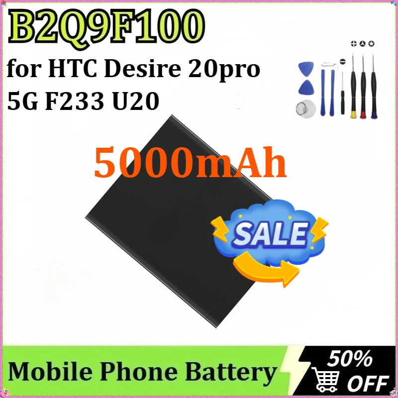 

Newly Upgraded for HTC Desire 20pro 5G F233 U20 New 5000mAh Battery Rechargeable Mobile Phone Battery B2Q9F100 + Tools