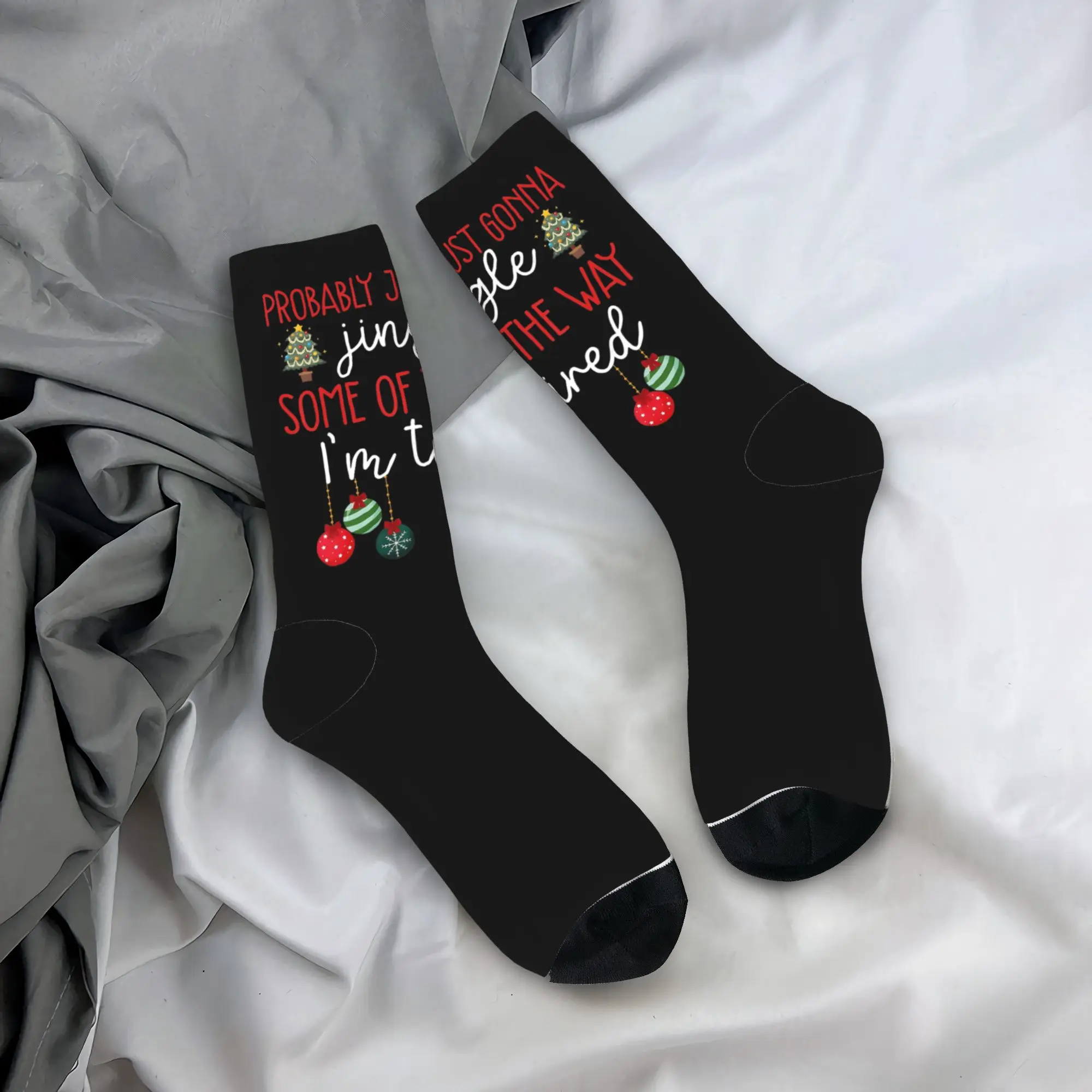 Probably Just Gonna Jingle Some of The Way I'm Tired Socks Christmas Novelty Stockings High Quality Custom Outdoor Socks