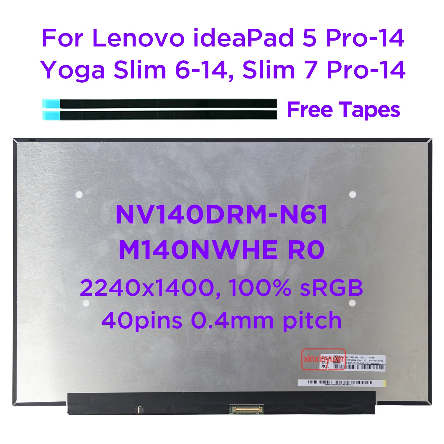 

14.0 Laptop LCD Screen NV140DRM-N61 M140NWHE R0 for Lenovo ideapad 5 Pro-14ITL6 Pro-14ACN6 Yoga Slim 7 Pro-14IAH7 40pins eDP