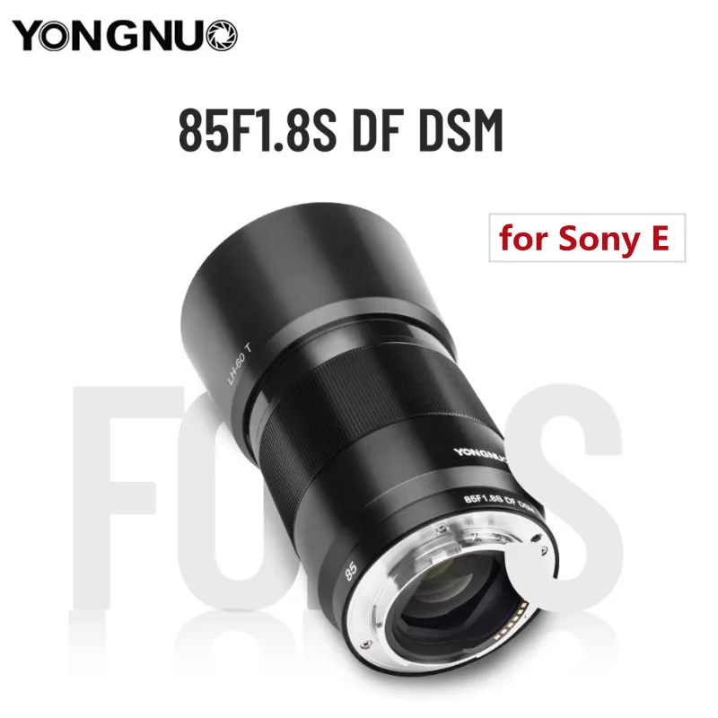 Yongnuo 85 F1.8S 85mm DF DSM Auto Focus Full Frame Metal Shell Camera Lens for for Sony E Mount A7IV A9 A7RII A7II A6600 A7