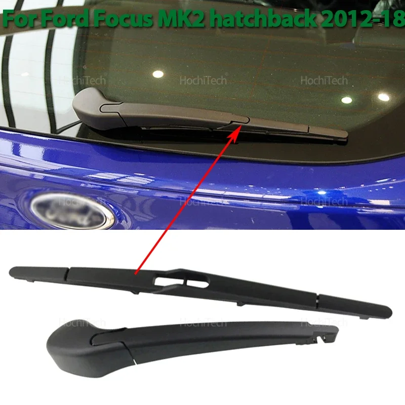 

Rear Wiper Arm Blade Windshield Windscreen Tailgate Window Rain Brush for Ford Focus MK2 Hatchback 2012-2018 Accessories