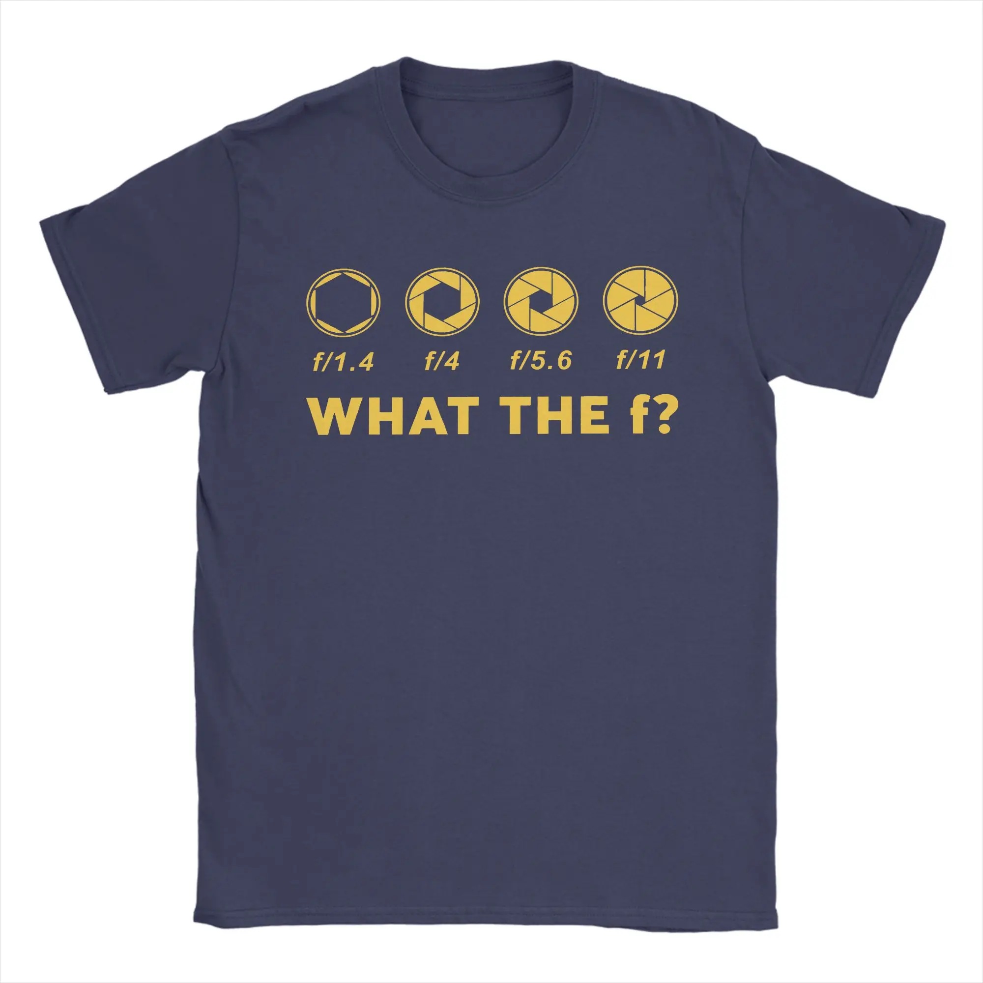Men Women's Funny Photography Aperture T Shirt Photographer What The F Cotton Tops Humorous Round Collar Tee Shirt Gift T-Shirts