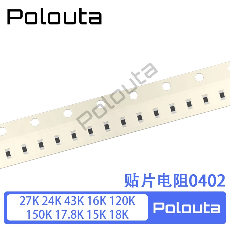 

10Pcs Polouta SMD Resistor 0402 27K 24K 43K 16K 120K 150K 17.8K 15K 18K Integrated Circuit Arduino Nano Electronic Free Shipping