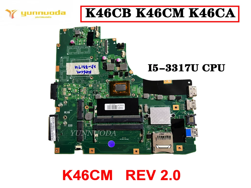 

Laptop Motherboard For ASUS A46C S46C E46C K46CB K46CM K46CA With I5-3317U CPU K46CM REV 2.0 Tested Good