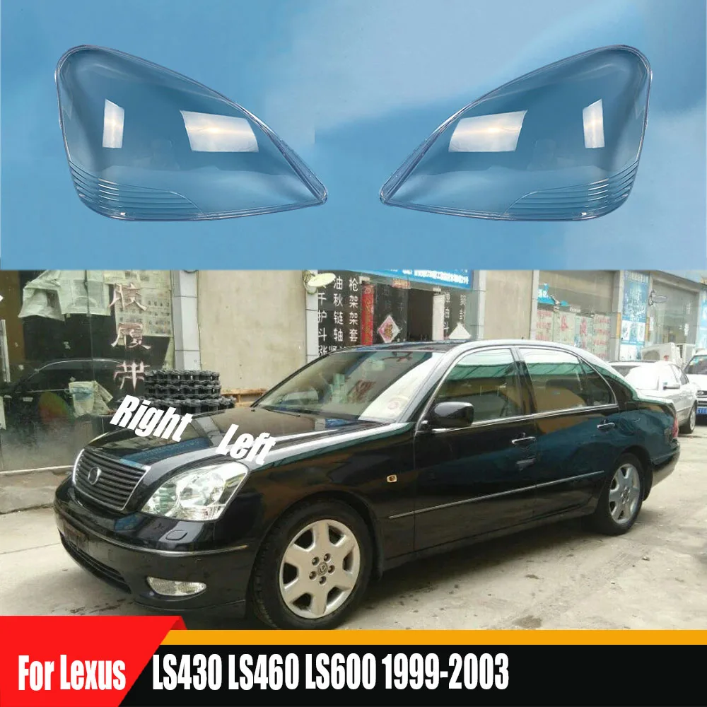 For Lexus LS430 LS460 LS600 1999 2000 2001 2002 2003 Headlight Shell Mask Transparent Headlamp Cover Lampshdade Plexiglass