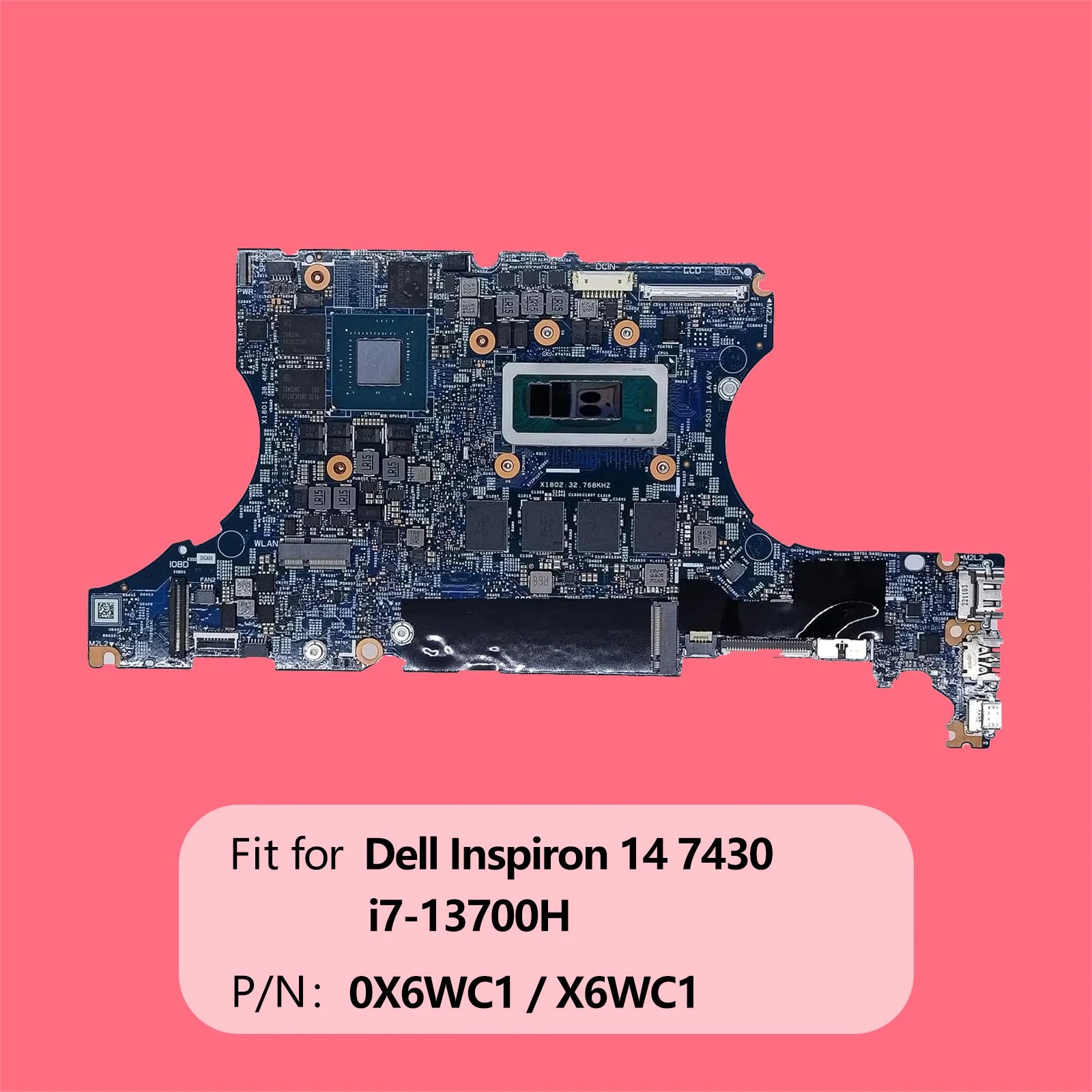 Dell Inspiron 14 Plus 7430 Motherboard Quake RPL 14N 213207-1 System Board i7-13700H Processor 16GB RTX 4050 6GB 0X6WC1 X6WC1