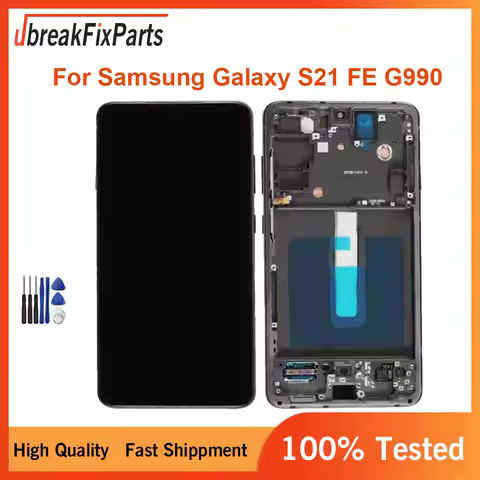Oled For Samsung Galaxy S21FE 5G G990U LCD Display Touch Screen Digitizer with Frame For Samsumg S21 FE LCD