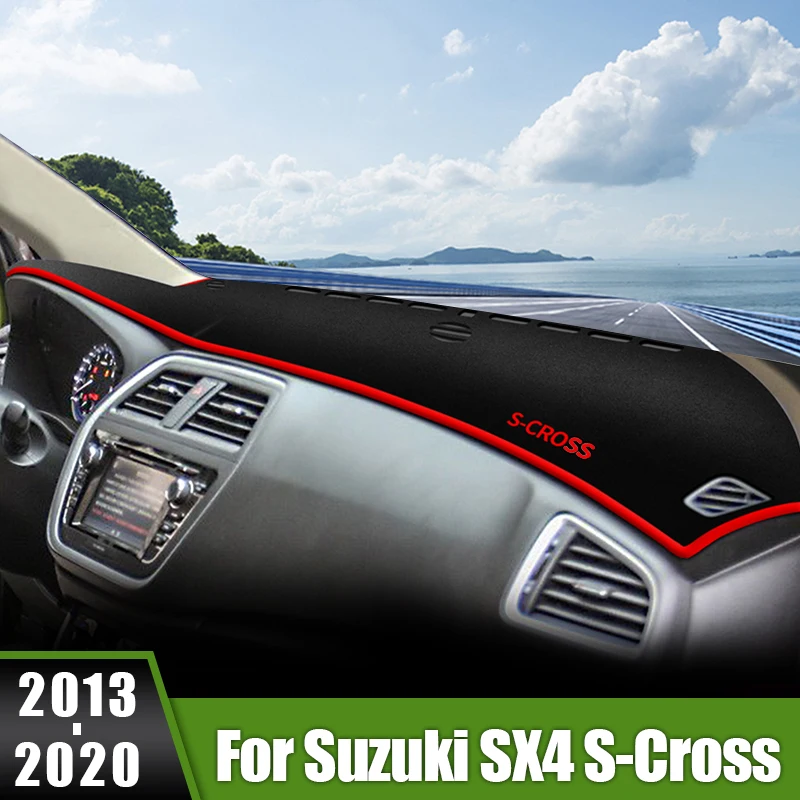 For Suzuki SX4 S-Cross 2013 2014 2015 2016 2017 2018 2019 2020 Car Dashboard Mat Avoid Light Sun Shade Pad Cover Anti-UV Carpets 