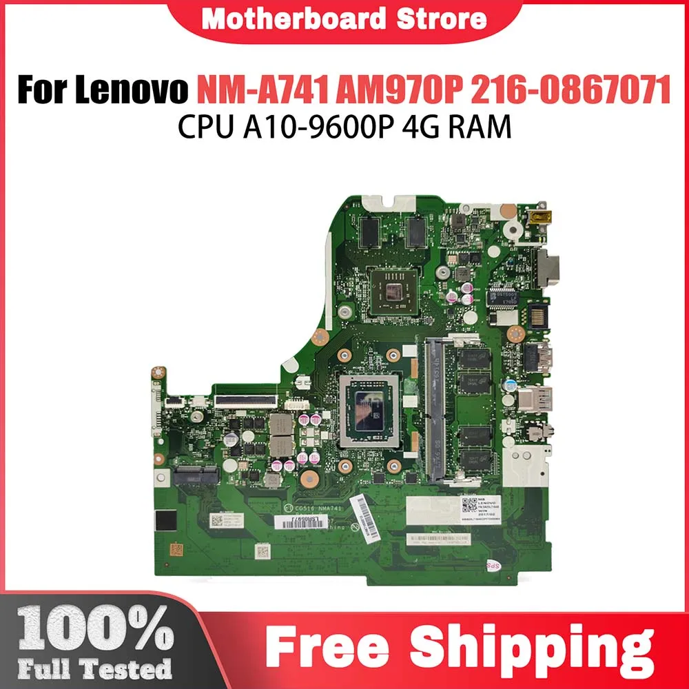 

Материнская плата ноутбука NM-A741 для Lenovo 310-15ABR AM960P AM970P 216- 0867071 Материнская плата ноутбука с A10-9600P 4G-RAM