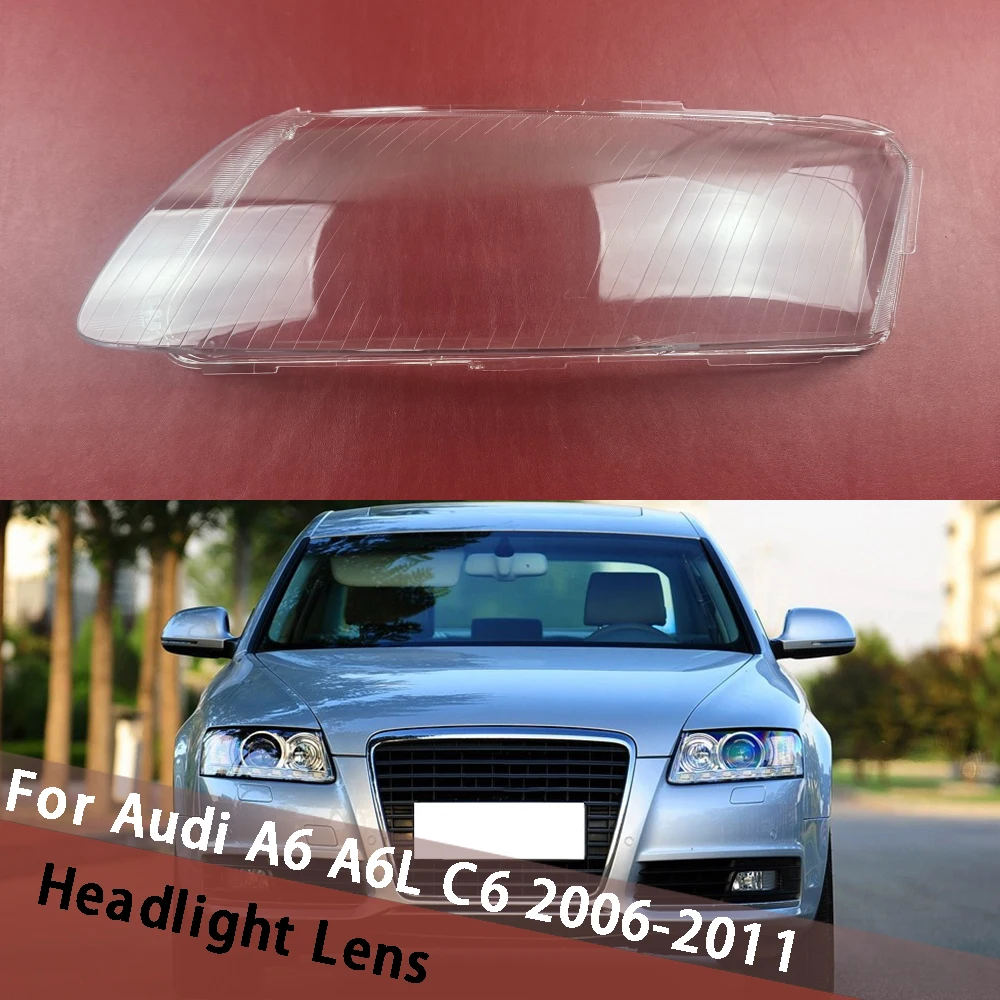 

For Audi A6 A6L C6 2006 2007 2008 2009 2010 2011 Headlamp Cover Transparent Lens Lamp Shell Masks Plexiglass Replace Lampshade