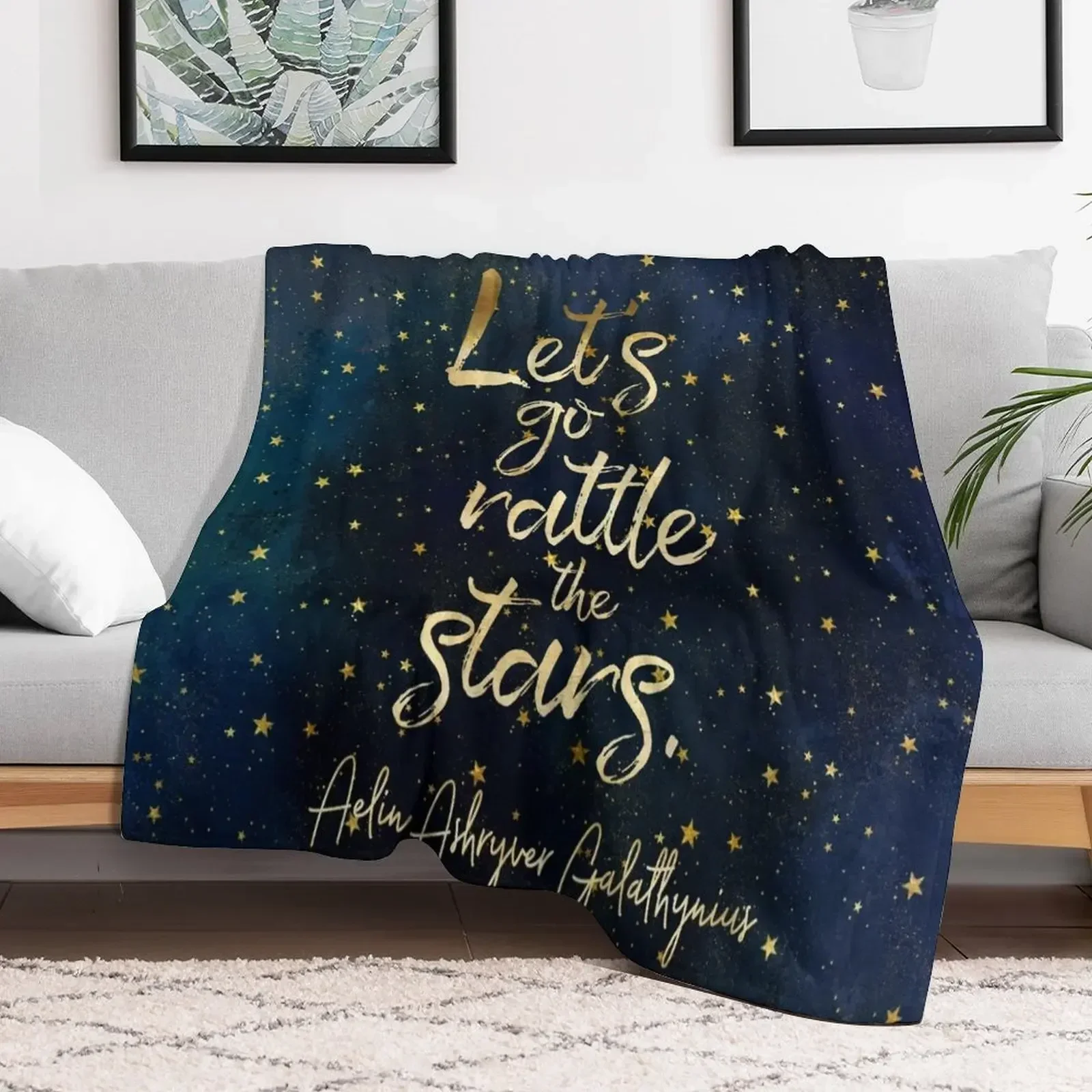 Let's go rattle the stars. - Aelin Ashryver Galathynius Throw Blanket Loose Cute Baby For Sofa Thin Blankets