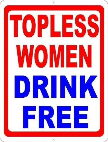 12 * 8 INCH Fsdva Topless Women Drink Free Sign Fun Backyard & Pool Area Decor Safety Signs Tin Decor 8x12