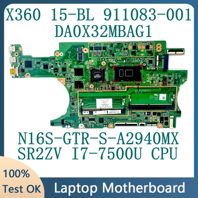 911083-601 911083-501 911083-001 For HP 15-BL Mainboard DA0X32MBAG1 With SR2ZV i7-7500U CPU N16S-GTR-S-A2 940MX 100% Tested Good